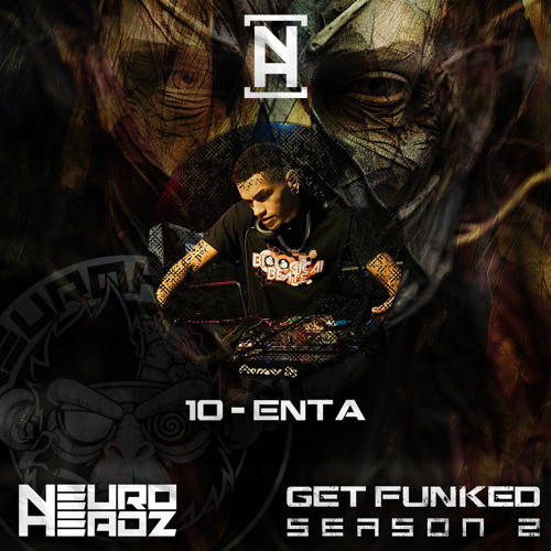 NEUROHEADZ//GET FUNKED SERIES 2 - 010 ENTA