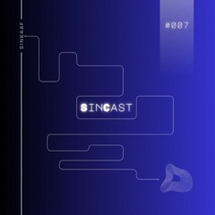 SinCast 007 | Techno (Raw/Deep/Hypnotic)