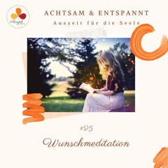 #25 - Wunderwunschmeditation