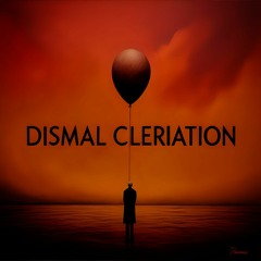 dismal cleriation