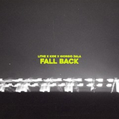 Lithe - Fall Back (Kide & Giorgio Dala Edit) / FREE DOWNLOAD
