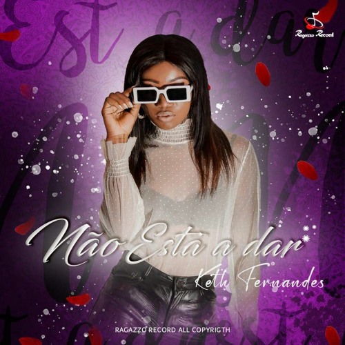 Keth Fernandes - Não esta a dar (Kizomba)