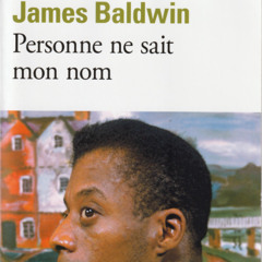 Baldwin-PersonneNeSaitMonNom-Critique