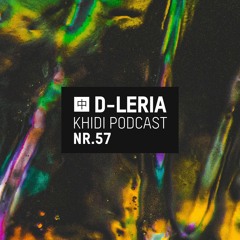 KHIDI Podcast NR.57: D-Leria