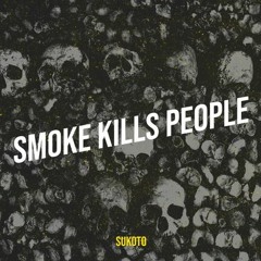 Smoke Kills People (Remastered) Short Version