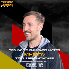 MPathy Guest On Techno Tehran Records Label Showcase Episode 022