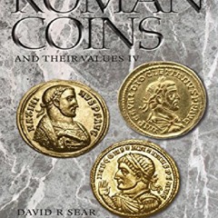 [PDF READ ONLINE] Roman Coins and Their Values: Volume 4 full