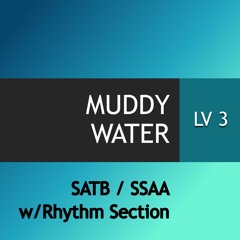 Muddy Water (arr. Weir)
