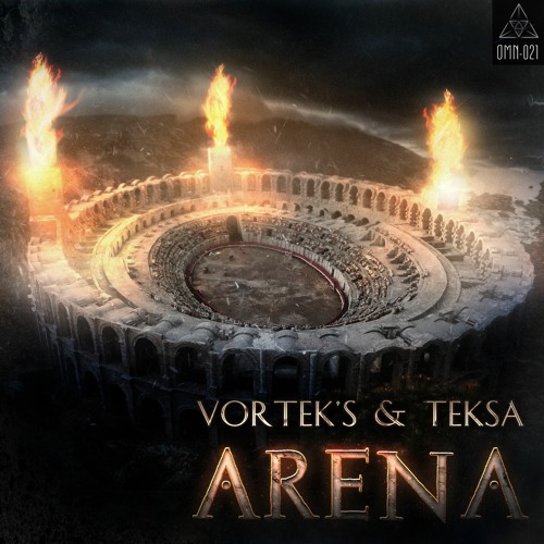 Vortek's x Teksa - Arena [OMN-021]