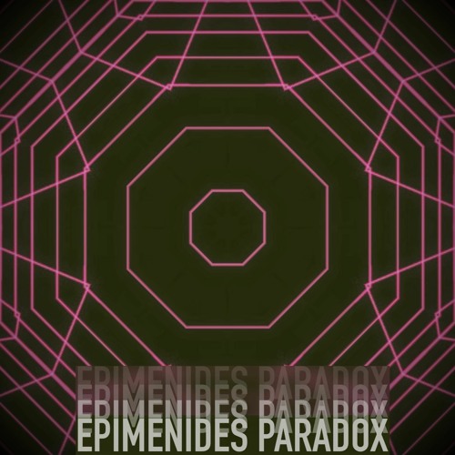 EPIMENIDES PARADOX (PREVIEW)