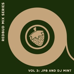 Redbud Mix Series Volume 3: JPB and DJ Mint