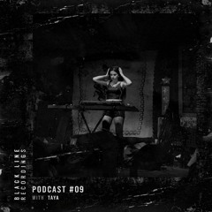 Taya - BLR Podcast #09