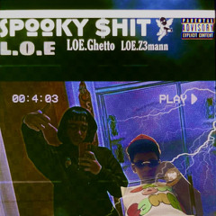 Spooky Season) LOE.Ghetto Ft. LOE.Z3mann Prod-BeatsBySavv