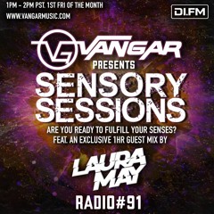 Vangar Pres. Sensory Sessions EP.91 w/Laura May [DI.FM]