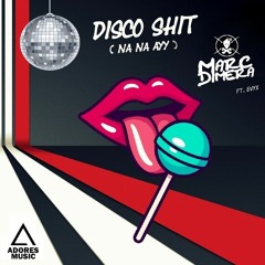 Marc Dimera - Disco Shit (Na Na Ayy) ft. Evyx