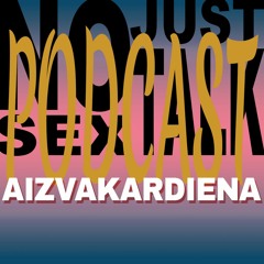 NSJT Podcast #44: Aizvakardiena