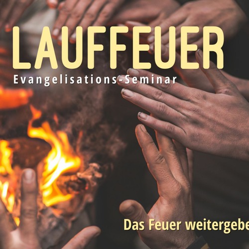 Lauffeuer Seminar 2022 | Firestarters Seminar 2022