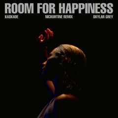 Room for Happiness v3 (Nickuhtine Remix)