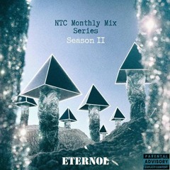 NTC Monthly Mix Season 2 Episode 10 - Eternol [6 - 25 - 23]