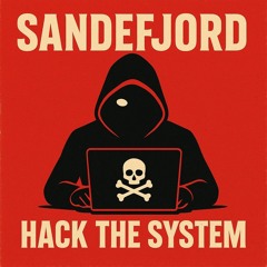 Hack the System