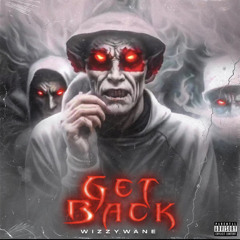 WizzyWane - Get Back | Pressplay