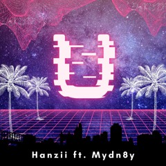 Unintentionally - Hanzii Ft. Mydn8y