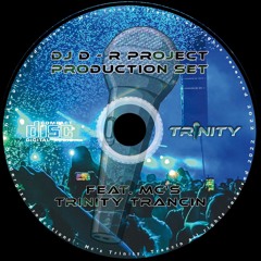 DJ D - PROJECT R -  MCS TRINITY TRANCIN FEB 2022
