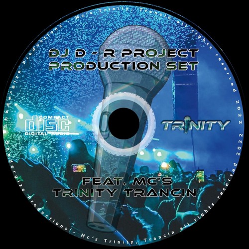DJ D - PROJECT R -  MCS TRINITY TRANCIN FEB 2022