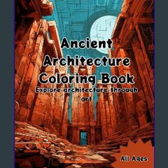 [PDF] ⚡ Ancient Architecture: Filled with stunning scenery, buildings, and creations of human civi