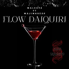 Malexys Ft MajinHueso - Flow Daiquiri (Audio Oficial)