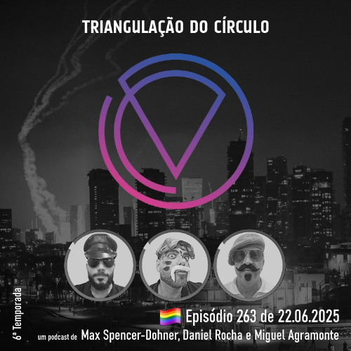 Ep. 263 - Segurança em Portugal; Ataque de Israel ao Irão; Lusitana divisão LGBT