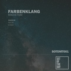 Farbenklang - Magnetism EP - Remixes [SOTDMT001]