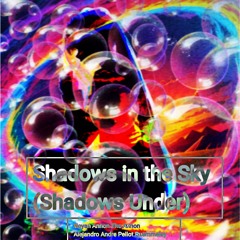 Shadows in the Sky x Big Ass (Mashup)