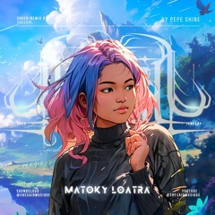 PEPE SHINE - MATOKY LOATRA ( SHESAID REMIX )