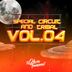 SPECIAL CIRCUIT AND TRIBAL VOL.04 JHONTAMANI (5 COPIAS BUY WAV)
