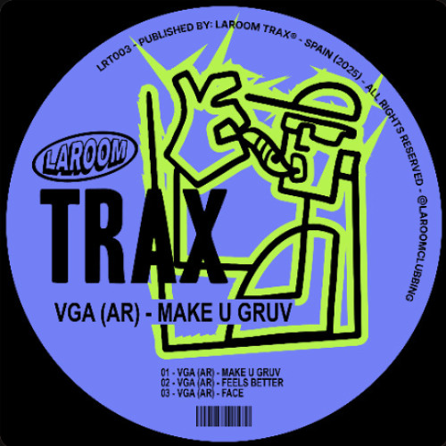 Premiere : VGA (AR) - Feels Better (LRT003)