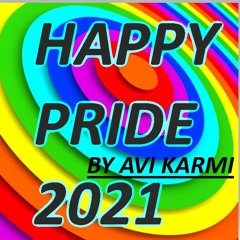 Happy Pride 2021-Mix By Avi Karmi
