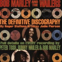 [GET] [EPUB KINDLE PDF EBOOK] Bob Marley and the Wailers: The Definitive Discography by  Roger Steff