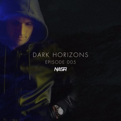 Dark Horizons Episode 005