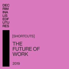 [Shortcuts] The Future of Work