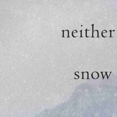 neither snow (naviarhaiku584)