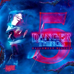 DANGER THINGS Vol. 5 (Halloween Mixtape)