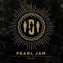 Pearl Jam - Live At Third Man Records 06.09.2016 - Vinyl