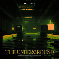 Amit Levy - The Underground