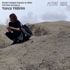 Mutant Cologne Express to Tbilisi Five hour journey w/ Yonca - Yildirim [17.10.24]