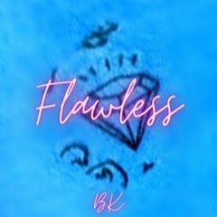 BK - Flawless Slowed + Reverb