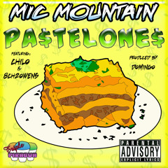Pastelones feat Chilo & 8ch2owens