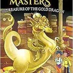 Get EPUB 📮 Treasure of the Gold Dragon: A Branches Book (Dragon Masters #12) (12) by