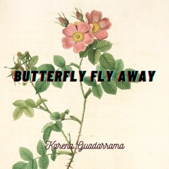 Butterfly Fly Away