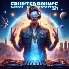 Doaky & Marc K.B - Erupted Bounce Vol 2(Tracklist In Description)